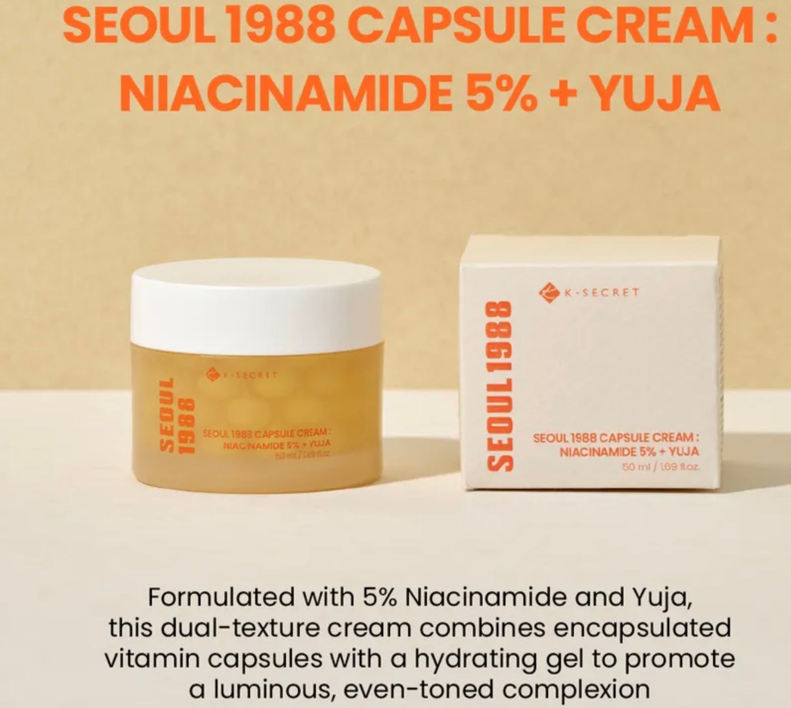 KSECRET SEOUL 1988 Capsule Cream: Niacinamide 5% + Yuja